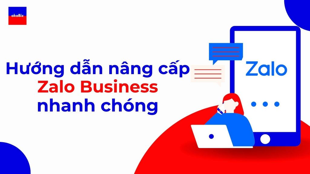 Hướng dẫn nâng cấp Zalo Business nhanh chóng