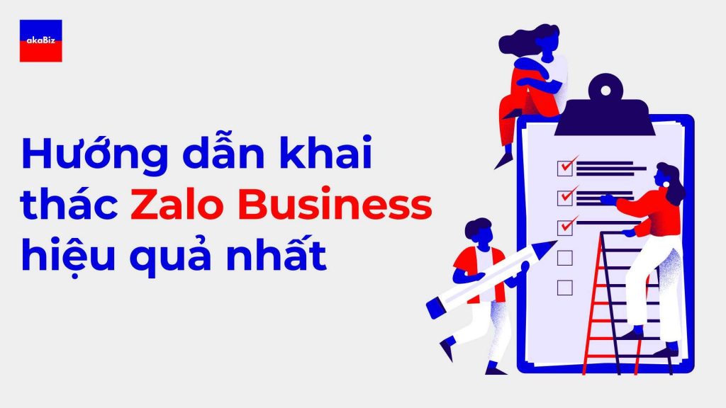 Hướng dẫn khai thác Zalo Business hiệu quả nhất