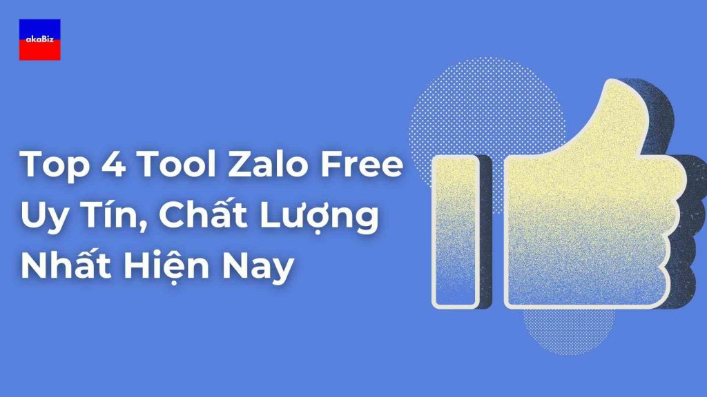 Top 4 Tool Zalo Free Uy Tín, Chất Lượng Nhất Hiện Nay
