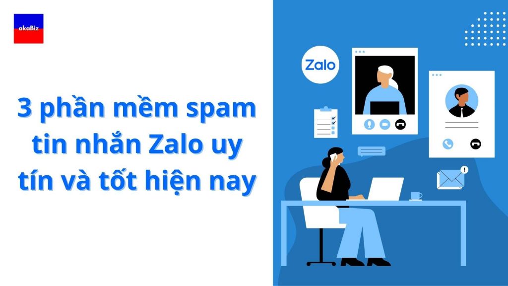 3 phần mềm spam tin nhắn Zalo uy tín và tốt hiện nay